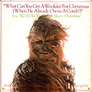 What Can You Get A Wookiee For Christmas (When He Already Owns A Comb)/ R2-D2 We Wish You A Merry Christmas