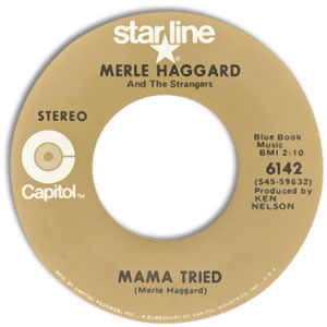 Mama Tried / I Take A Lot Of Pride In What I Am