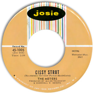 Cissy Strut/ Here Comes The Meter Man