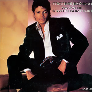 Wanna Be Startin' Somethin'/ Rock With You