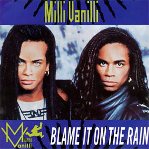 Blame It On The Rain