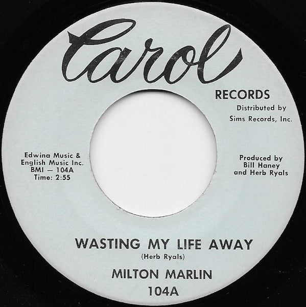 Wasting My Life Away/ Working On A New Love