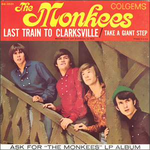 Last Train To Clarksville/ Take A Giant Step