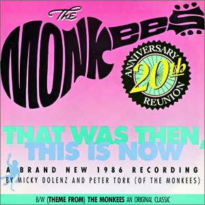 That Was Then, This Is Now/ (Theme From) The Monkees