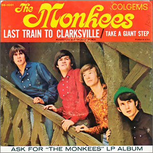 Last Train To Clarksville/ Take A Giant Step
