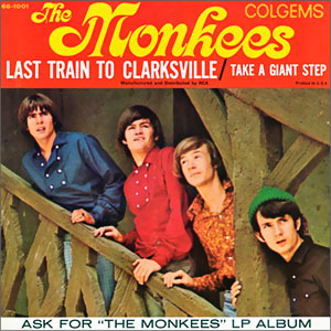 Last Train To Clarksville/ Take A Giant Step