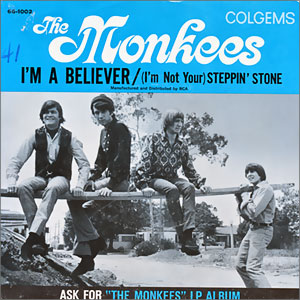 I'm A Believer/ (I'm Not Your) Steppin' Stone