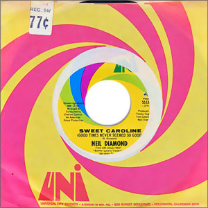 Sweet Caroline (Good Times Never Seemed So Good)/ Dig In