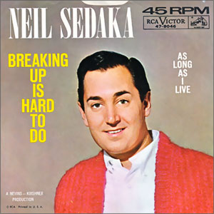 Breaking Up Is Hard To Do/ As Long As I Live