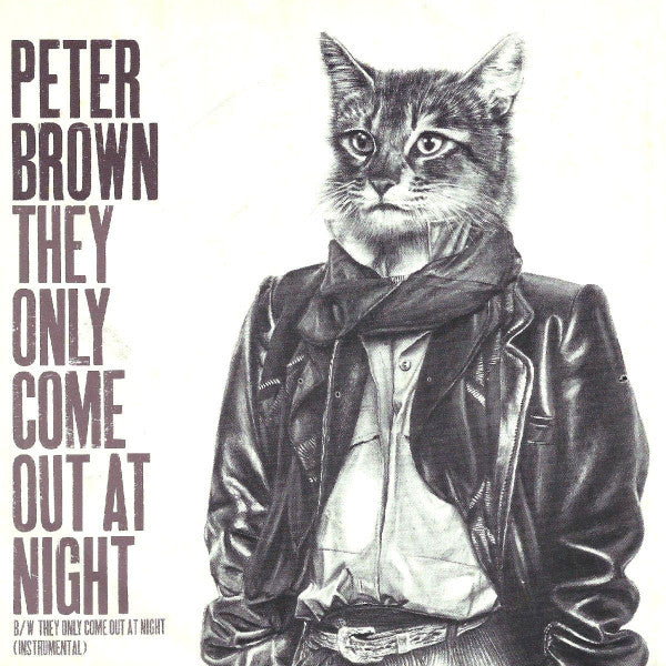 They Only Come Out At Night