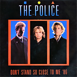 Don't Stand So Close To Me '86