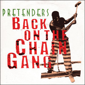 Back On The Chain Gang/ My City Was Gone