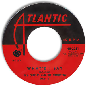 What'd I Say (Part I)/ (Part II)