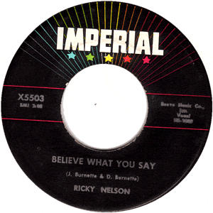 Believe What You Say/ My Bucket's Got A Hole In It