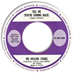 Tell Me (You're Coming Back)/ I Just Want To Make Love To You