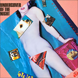 Undercover Of The Night/ All The Way Down