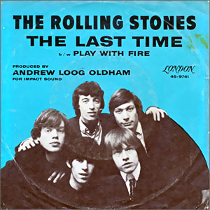 The Last Time/ Play With Fire