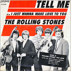 Tell Me (You're Coming Back)/ I Just Want To Make Love To You
