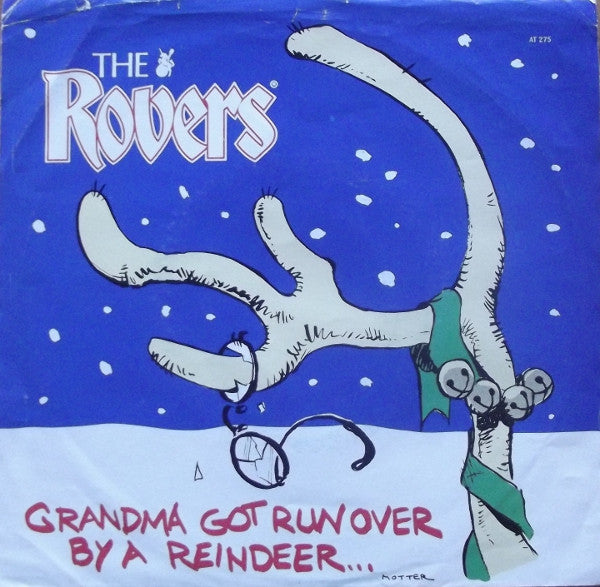 Grandma Got Run Over By A Reindeer/ Merry Bloody Xmas