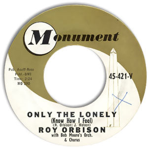 Only The Lonely (Know The Way I Feel)/ Here Comes That Song Again