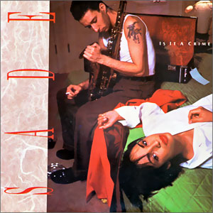 Is It A Crime/ Punch Drunk