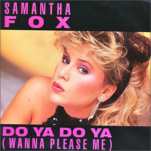 Do Ya Do Ya (Wanna Please Me)/ Want You To Want Me