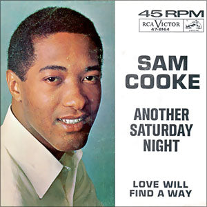 Another Saturday Night/ Love Will Find A Way