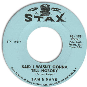 Said I Wasn't Gonna Tell Nobody/ If You Got The Loving (I Got The Time)