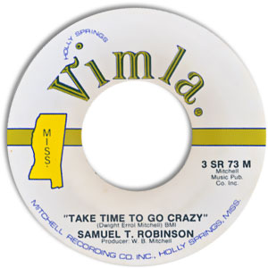 Somewhere In Mississippi/ Take Time To Go Crazy