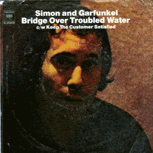 Bridge Over Troubled Water/ Keep The Customer Satisfied