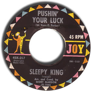 Pushin' Your Luck/ The King Steps Out