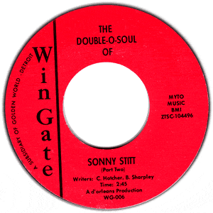 The Double-O-Soul of Sonny Stitt (Part One)/ (Part Two)