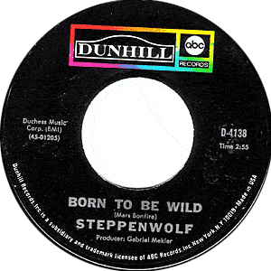 Born To Be Wild/ Everybody's Next One