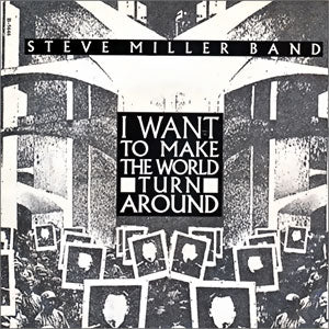 I Want To Make The World Turn Around