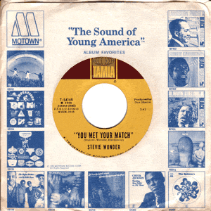 You Met Your Match/ My Girl