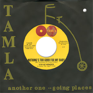 Nothing's Too Good For My Baby/ With A Child's Heart