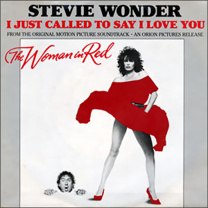 I Just Called To Say I Love You