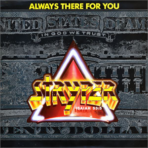 Always There For You/ In God We Trust