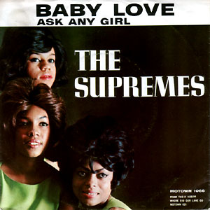 Baby Love/ Ask Any Girl