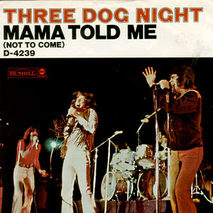 Mama Told Me (Not To Come)/ Rock & Roll Widow