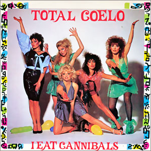 I Eat Cannibals/ Mucho Macho