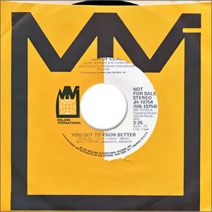 You Got To Know Better