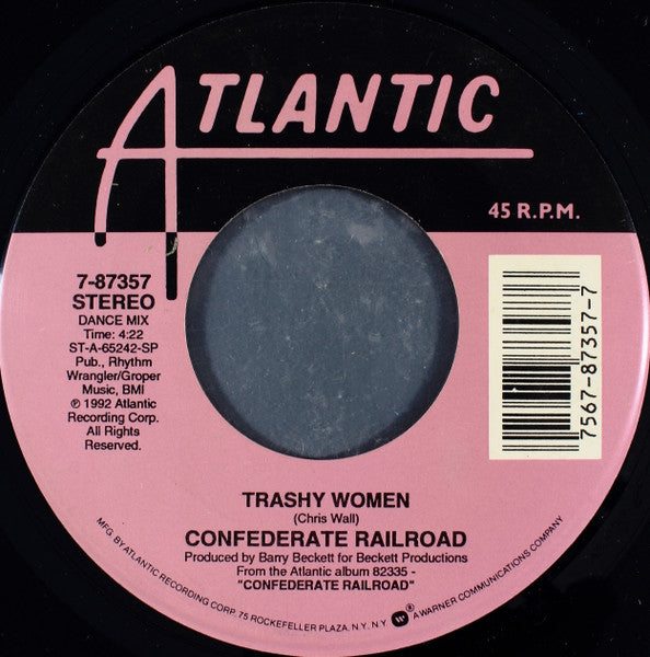 Trashy Women/ When You Leave That Way You Can Never Go Back (Copy)