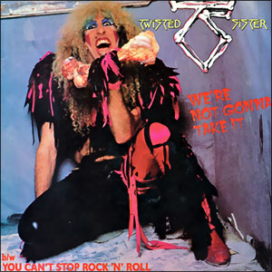 We're Not Gonna Take It/ You Can't Stop Rock 'N' Roll
