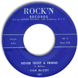 Never Trust A Friend/ Mr. D.J.