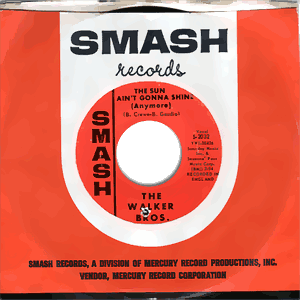 The Sun Ain't Gonna Shine (Anymore)/ After The Lights Go Out