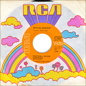 Pretend I Never Happened/ Nothin' Worth Takin' Or Leavin'