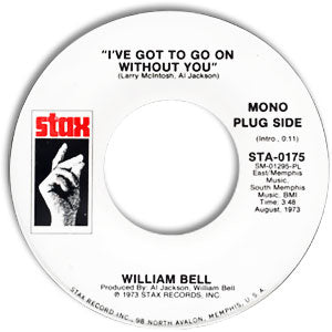 I've Got To Go On Without You