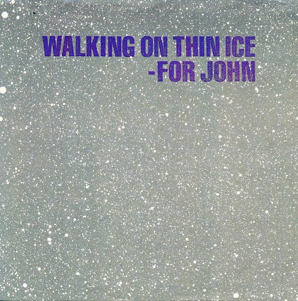 Walking On Thin Ice/ It Happened