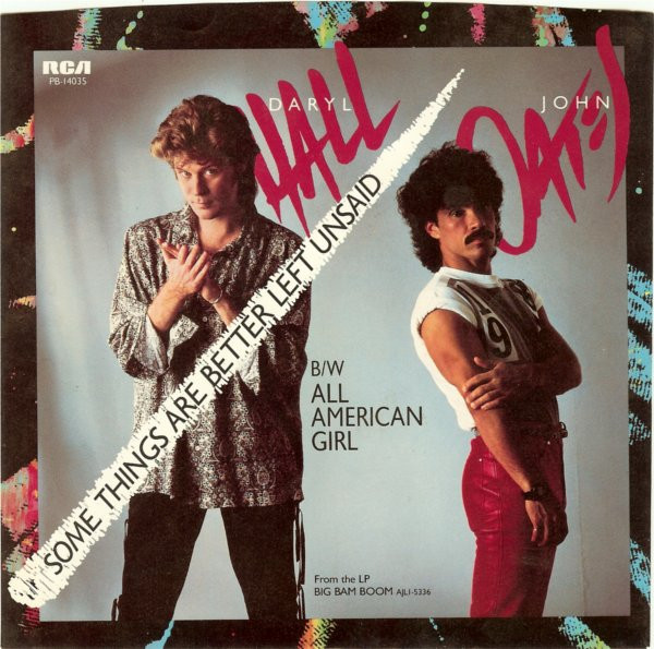  Daryl Hall & John Oates -- Some Things Are Better Left Unsaid/ All American Girl, 1985 (M-) 45 rpm record with picture sleeve, $9.00 - Click for bigger image and more info 